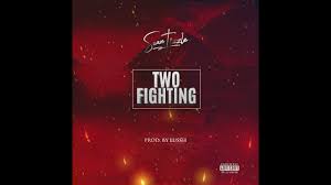 Sean Tizzle – Two Fighting