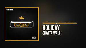 Shatta Wale – Holiday