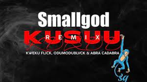 Smallgod – Kusuu (Remix) ft. Kweku Flick, Abra Cadabra & ODUMODUBLVCK