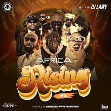 DJ Lawy – Africa Rising Mix