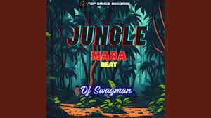 DJ Swagman – Jungle Mara Beat