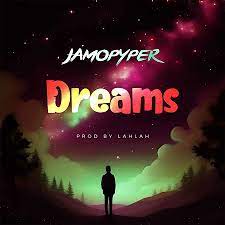 Jamopyper – Dreams