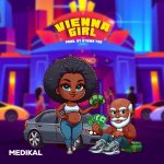 Medikal – Vienna Girl