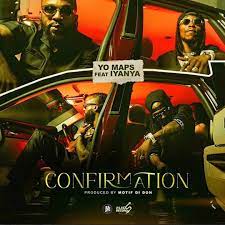 Yo Maps – Confirmation Ft. Iyanya