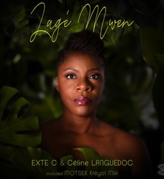 Exte C – Lagé Mwen (Main mix) Ft. Céline Languedoc