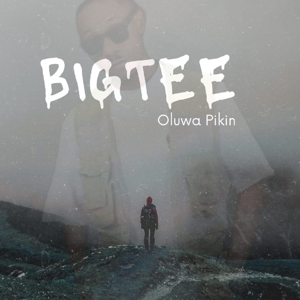 BigTee - Oluwa Pikin