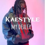 Kaestyle – My Dealer Ft Omah Lay