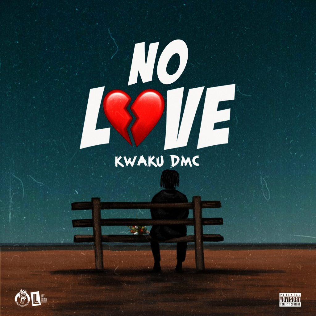 Kwaku DMC – No Love