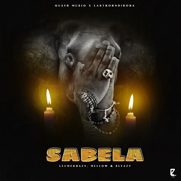 QuayR Musiq – Sabela ft LastBornDiroba, LeeMckrazy & Mellow & Sleazy