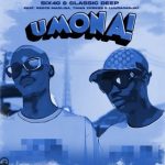 Six40 – Umona ft Classic Deep, Reece Madlisa, Tman Xpress & Luudadeejay