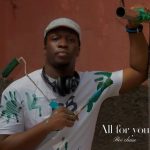 Boi Chase – All For You