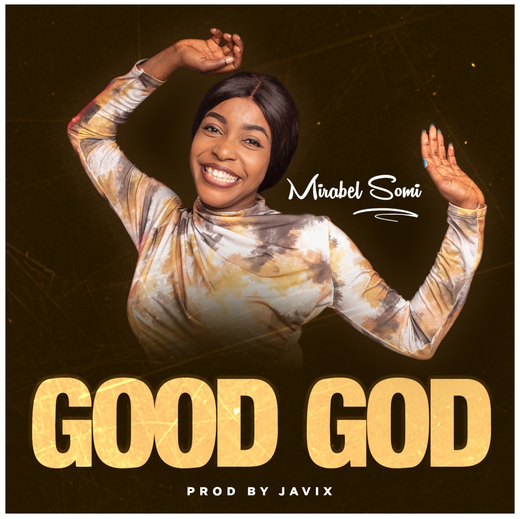 Chisom – You Are Good