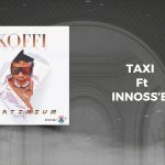 Koffi Olomide – Taxi Ft. Innoss'B