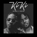 Leftizzle – Kiki Ft. Fuse ODG