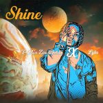 Lyta – Shine Ft. T-mix Zoe Beats