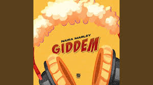 Naira Marley – Giddem