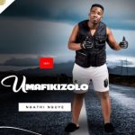 Umafikizolo – Usaphilelani? ft. Londeka Shangase