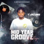 DJ Joetunes – Mid Year Groove Mixtape