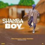 Fido Mgaigai – Shamba boy Ft. Miso Misondo