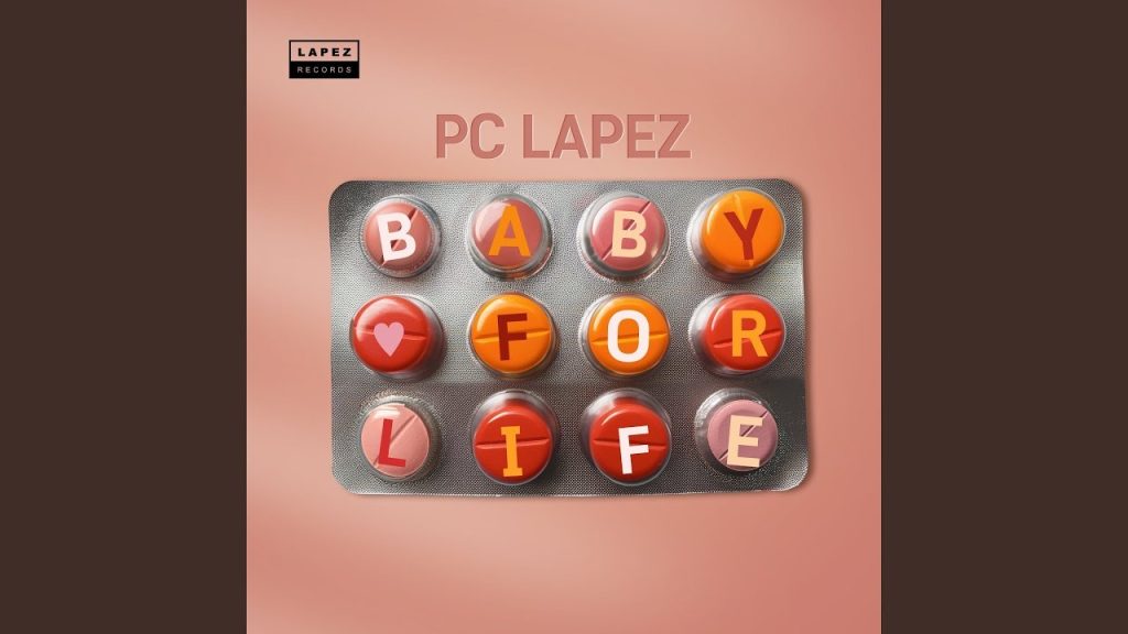 PC Lapez – Baby for Life