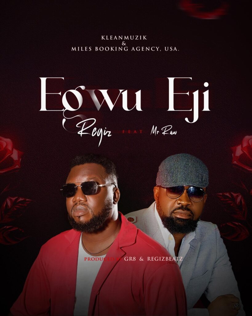 Regiz – Egwu Eji Ft. Mr Raw