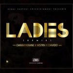 Dammy Krane – Ladies 2.0 ft WSTRN