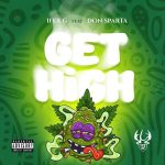 Ifex G – Get High ft. Don Sparta