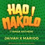 Jaivah Striker – Hao Makolo (Yanga Anthem) Ft Marioo, JFS Music & KingTone SA