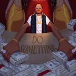 Jamopyper – Do Something Ft Masterkraft