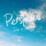 Juls & Masego - Perspective