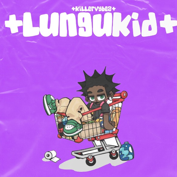 KillerVybez – LunguKid