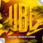 Locco Musiq – Ube Ft Kota Natives & NerdFnd