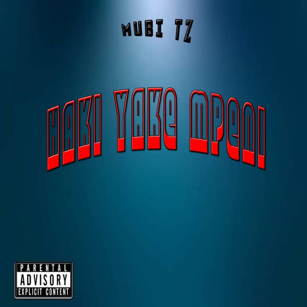 Mubi – Haki yake Mpeni