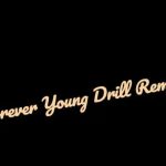 Ogoh Precious – Forever Young Drill (Remix)