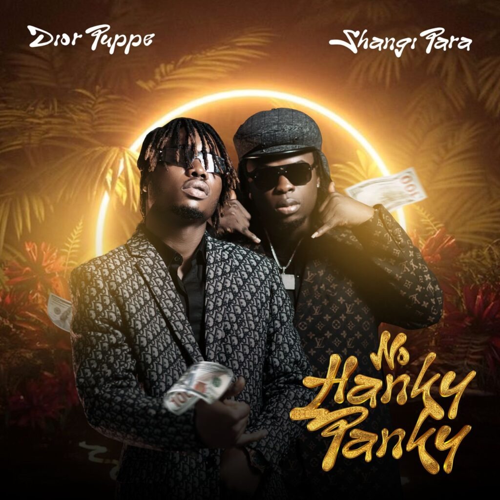 Shangi Para – No Hanky Panky Ft. Dior Puppe