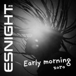 Zoro – Early Morning