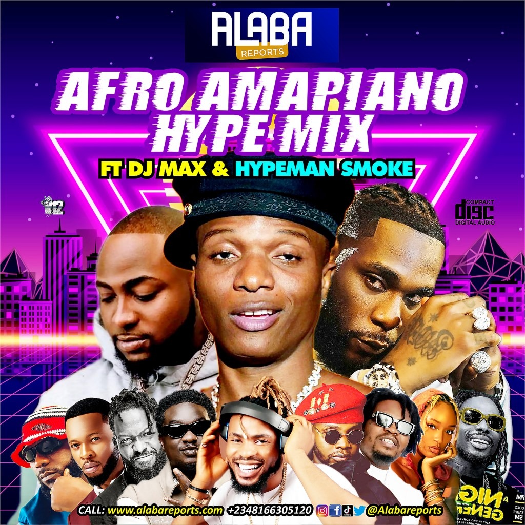 ALABAREPORTS PROMOTIONS - AFRO AMAPIANO HYPE MIX