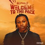 Alpha P – Welcome To The Pack EP (Album)