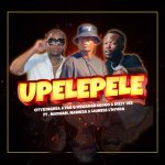 Citykingrsa & Dizzy Dee – Upelepele ft. Noxman, NawkSA & Lioness L’Nyora