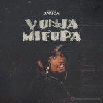 Dogo Janja – Vunja Mifupa