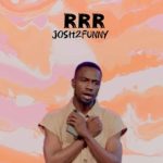 Josh2funny – RRR (Real recognize real)