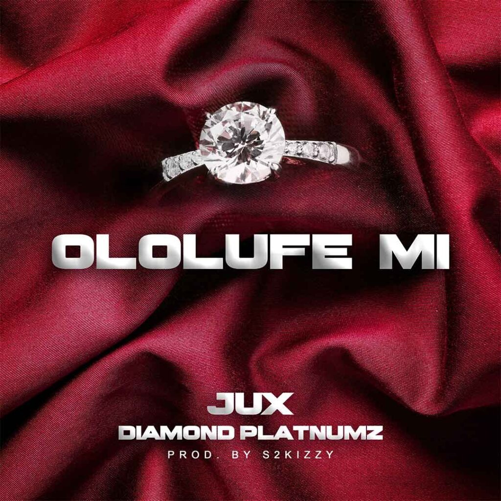 Jux – Ololufe MI Ft. Diamond Platnumz