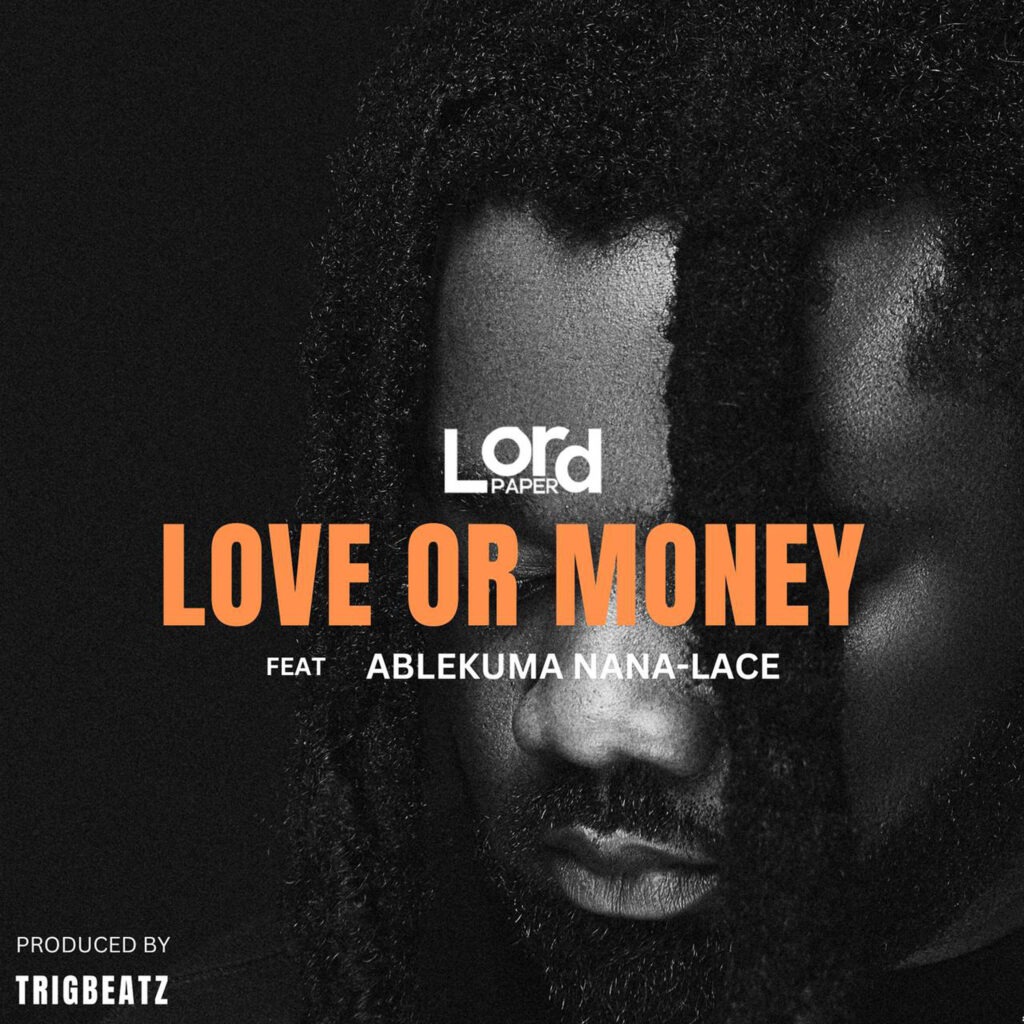 Lord Paper – Love Or Money