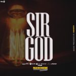 Man Chebe – Sir God