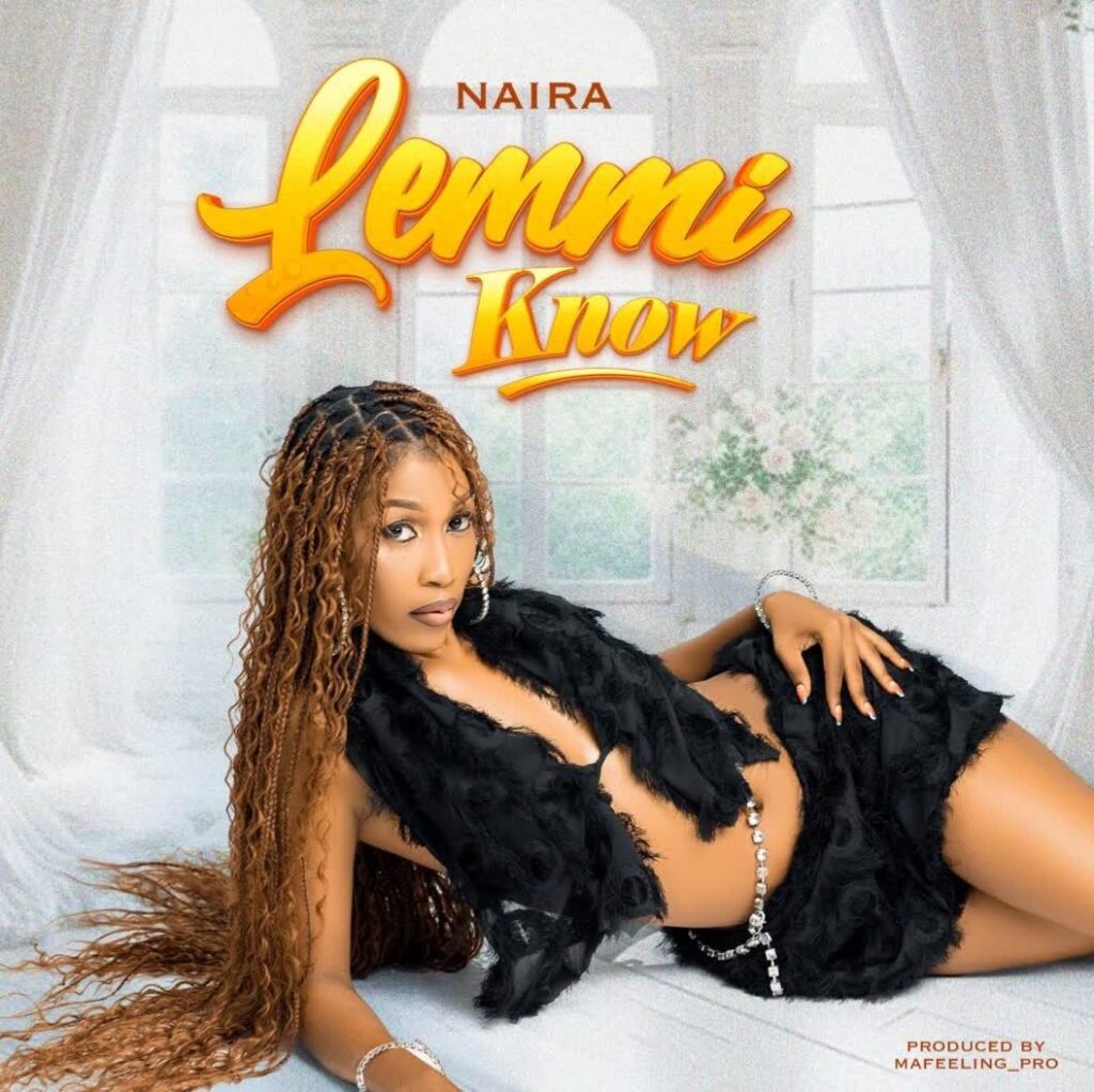 Naira – Lemmi Know