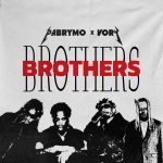 PaBrymo – Brothers Ft. Vory