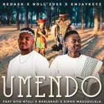 Redash – Umendo ft. Noll'zuss, Emjaykeyz, Siya Ntuli, Bhelekazi & Sipho Magudulela