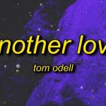 Tom Odell – Another Love