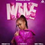 ilovelethu – Nawe Ft Heavy K, Sir Trill & Matics N