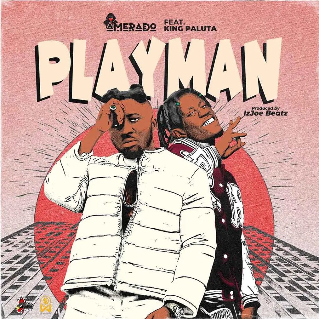 Amerado – Playman ft. King Paluta